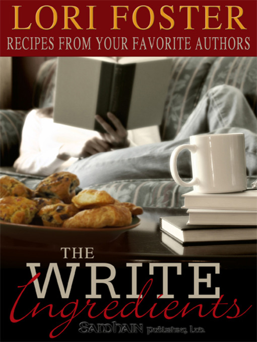 Title details for The Write Ingredients by Lori Foster - Wait list